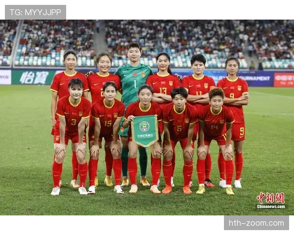 中国女足集训名单微调考察新人重点演练攻防转换